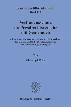 Fritz |  Vertrauensschutz im Privatrechtsverkehr mit Gemeinden. | Buch |  Sack Fachmedien