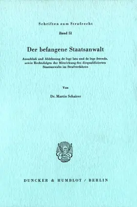 Schairer |  Der befangene Staatsanwalt. | Buch |  Sack Fachmedien