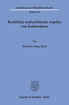 Köck |  Rechtliche und politische Aspekte von Konkordaten. | Buch |  Sack Fachmedien