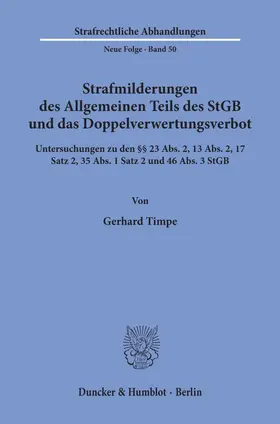 Timpe | Strafmilderungen des Allgemeinen Teils des StGB und das Doppelverwertungsverbot. | Buch | 978-3-428-05397-1 | www.sack.de