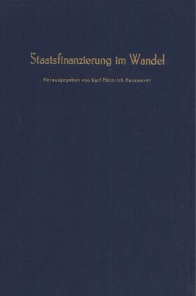Hansmeyer | Staatsfinanzierung im Wandel. | Buch | 978-3-428-05420-6 | sack.de