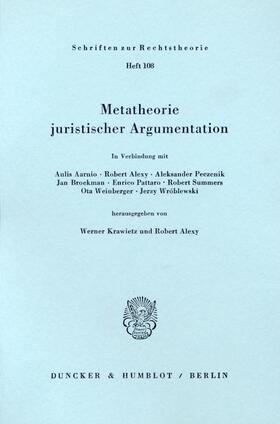 Krawietz / Alexy | Metatheorie juristischer Argumentation | Buch | 978-3-428-05432-9 | sack.de