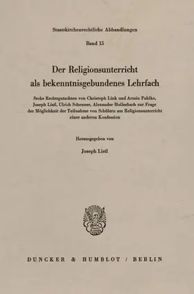 Listl |  Der Religionsunterricht als bekenntnisgebundenes Lehrfach. | Buch |  Sack Fachmedien