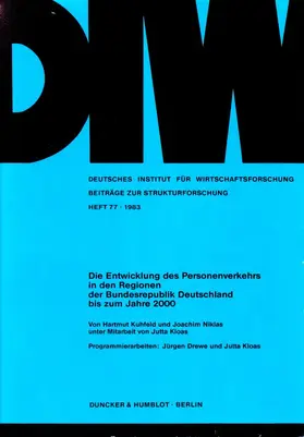Kuhfeld / Niklas |  Die Entwicklung des Personenverkehrs in den Regionen der Bundesrepublik Deutschland bis zum Jahre 2000. | Buch |  Sack Fachmedien