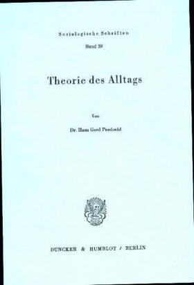 Prodoehl | Theorie des Alltags. | Buch | 978-3-428-05518-0 | sack.de