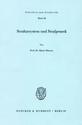 Marxen | Straftatsystem und Strafprozeß. | Buch | 978-3-428-05519-7 | www.sack.de