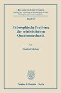 Stöckler |  Philosophische Probleme der relativistischen Quantenmechanik. | Buch |  Sack Fachmedien
