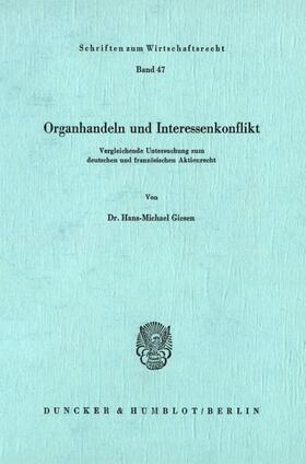 Giesen | Organhandeln und Interessenkonflikt. | Buch | 978-3-428-05534-0 | sack.de