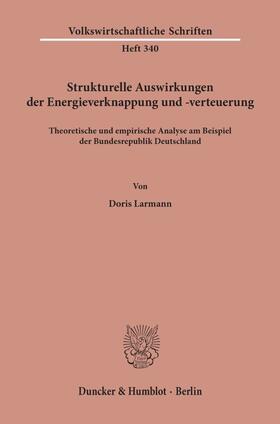Larmann | Strukturelle Auswirkungen der Energieverknappung und -verteuerung. | Buch | sack.de
