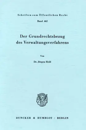 Held |  Der Grundrechtsbezug des Verwaltungsverfahrens. | Buch |  Sack Fachmedien