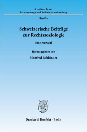 Rehbinder |  Schweizerische Beiträge zur Rechtssoziologie. | Buch |  Sack Fachmedien