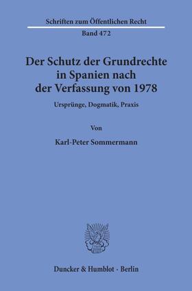 Sommermann | Der Schutz der Grundrechte in Spanien nach der Verfassung von 1978. | Buch | 978-3-428-05669-9 | sack.de