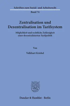 Kriebel |  Zentralisation und Dezentralisation im Tarifsystem. | Buch |  Sack Fachmedien