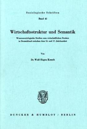 Krauth | Wirtschaftsstruktur und Semantik | Buch | 978-3-428-05728-3 | sack.de