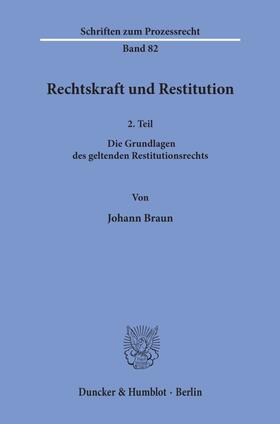 Braun | Rechtskraft und Restitution. | Buch | 978-3-428-05763-4 | sack.de