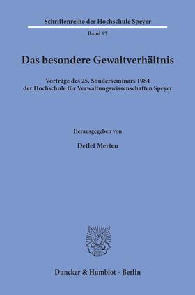 Merten | Das besondere Gewaltverhältnis. | Buch | 978-3-428-05825-9 | sack.de