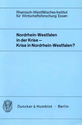  Nordrhein-Westfalen in der Krise - Krise in Nordrhein-Westfalen? | Buch |  Sack Fachmedien