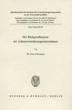 Ackermann |  Die Rückgewährquote der Lebensversicherungsunternehmen. | Buch |  Sack Fachmedien