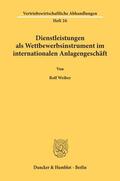 Weiber |  Dienstleistungen als Wettbewerbsinstrument im internationalen Anlagengeschäft. | Buch |  Sack Fachmedien