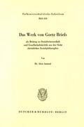 Amstad |  Das Werk von Goetz Briefs, als Beitrag zu Sozialwissenschaft und Gesellschaftskritik aus der Sicht christlicher Sozialphilosophie | Buch |  Sack Fachmedien