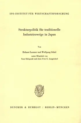 Laumer / Ochel |  Strukturpolitik für traditionelle Industriezweige in Japan. | Buch |  Sack Fachmedien