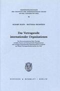 Klein / Pechstein |  Das Vertragsrecht internationaler Organisationen. | Buch |  Sack Fachmedien