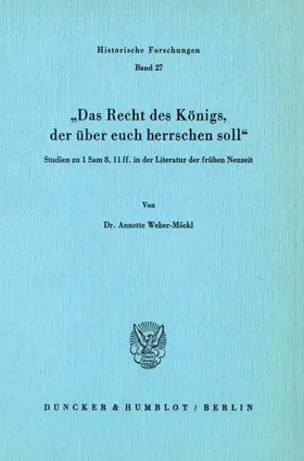 Weber-Möckl |  Das Recht des Königs, der über euch herrschen soll. | Buch |  Sack Fachmedien