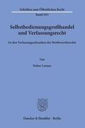 Leisner |  Selbstbedienungsgroßhandel und Verfassungsrecht. | Buch |  Sack Fachmedien