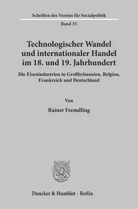Fremdling | Technologischer Wandel und internationaler Handel im 18. und19. Jahrhundert. | Buch | 978-3-428-06042-9 | sack.de