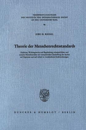 Riedel | Theorie der Menschenrechtsstandards. | Buch | 978-3-428-06104-4 | sack.de
