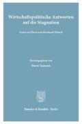 Tomann |  Wirtschaftspolitische Antworten auf die Stagnation. | Buch |  Sack Fachmedien