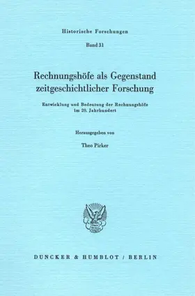 Pirker |  Rechnungshöfe als Gegenstand zeitgeschichtlicher Forschung. | Buch |  Sack Fachmedien