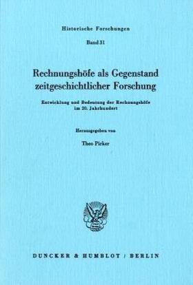 Pirker | Rechnungshöfe als Gegenstand zeitgeschichtlicher Forschung. | Buch | 978-3-428-06142-6 | sack.de