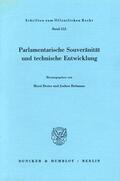 Dreier / Hofmann |  Parlamentarische Souveränität und technische Entwicklung. | Buch |  Sack Fachmedien