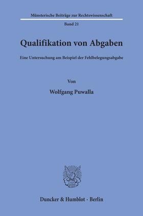 Puwalla | Qualifikation von Abgaben. | Buch | 978-3-428-06156-3 | sack.de
