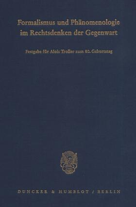 Krawietz / Ott | Formalismus und Phänomenologie im Rechtsdenken der Gegenwart | Buch | 978-3-428-06186-0 | sack.de