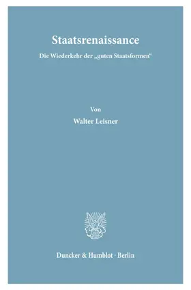 Leisner |  Staatsrenaissance. | Buch |  Sack Fachmedien