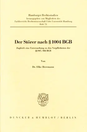 Herrmann |  Der Störer nach § 1004 BGB. | Buch |  Sack Fachmedien