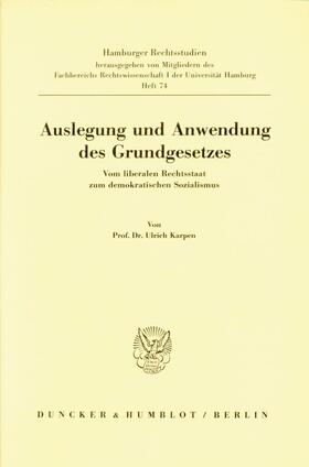 Karpen | Auslegung und Anwendung des Grundgesetzes. | Buch | 978-3-428-06264-5 | sack.de