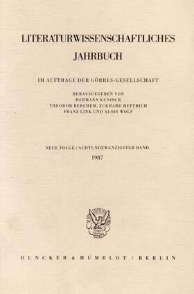 Kunisch / Berchem / Heftrich | Literaturwissenschaftliches Jahrbuch.. Bd.28/1987 | Buch | 978-3-428-06265-2 | sack.de