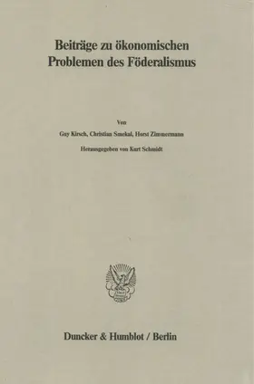 Schmidt |  Beiträge zu ökonomischen Problemen des Föderalismus. | Buch |  Sack Fachmedien