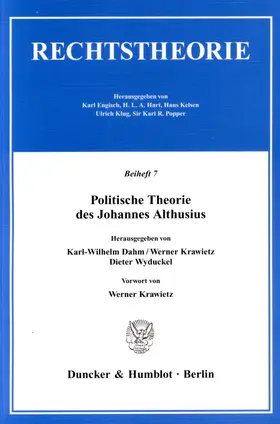 Dahm / Krawietz / Wyduckel |  Politische Theorie des Johannes Althusius. | Buch |  Sack Fachmedien