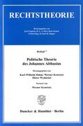 Dahm / Krawietz / Wyduckel |  Politische Theorie des Johannes Althusius. | Buch |  Sack Fachmedien