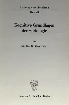 Fischer |  Kognitive Grundlagen der Soziologie. | Buch |  Sack Fachmedien