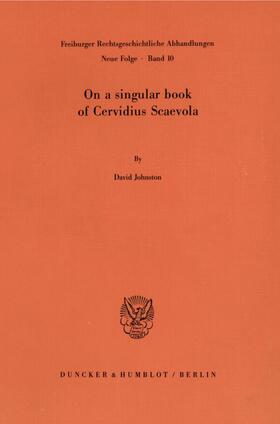 Johnston |  On a singular book of Cervidius Scaevola. | Buch |  Sack Fachmedien