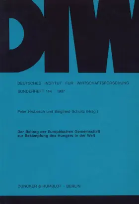 Hrubesch / Schultz |  Der Beitrag der Europäischen Gemeinschaft zur Bekämpfung des Hungers in der Welt. | Buch |  Sack Fachmedien