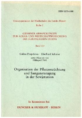 Pospelowa / Schinke |  Organisation der Pflanzenzüchtung und Saatguterzeugung in der Sowjetunion. | Buch |  Sack Fachmedien