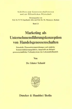 Schmid |  Marketing als Unternehmensführungskonzeption von Handelsgenossenschaften. | Buch |  Sack Fachmedien