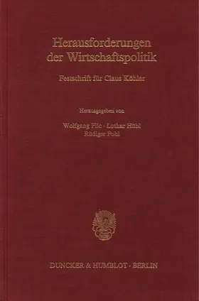 Filc / Hübl / Pohl |  Herausforderungen der Wirtschaftspolitik. | Buch |  Sack Fachmedien