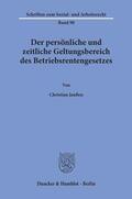 Janßen |  Der persönliche und zeitliche Geltungsbereich des Betriebsrentengesetzes. | Buch |  Sack Fachmedien